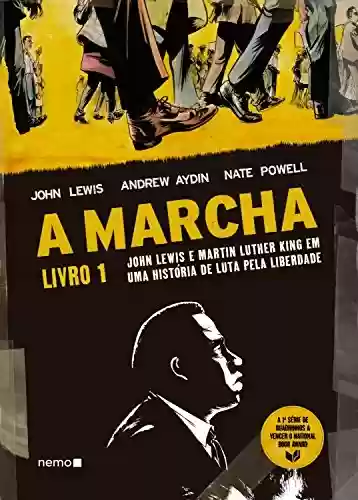 Livro Baixar: A Marcha: Livro 1 – John Lewis e Martin Luther King em uma história de luta pela liberdade