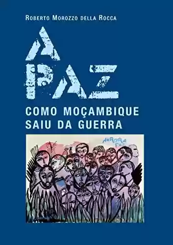 Livro Baixar: A paz. Como Moçambique saiu da guerra