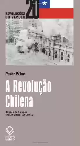 Livro Baixar: A Revolução Chilena – Coleção Revoluções do Século 20