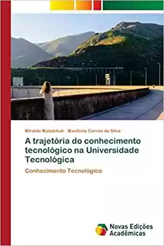 Audiobook Cover: A trajetória do conhecimento tecnológico na Universidade Tecnológica