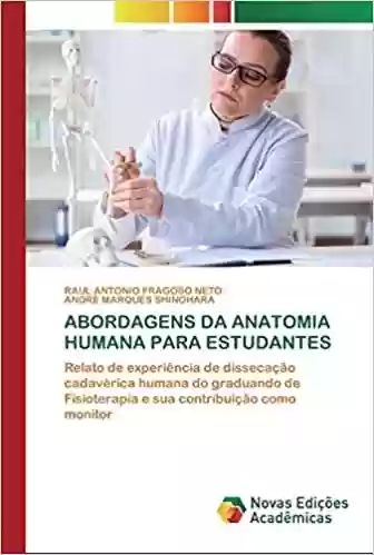 Audiobook Cover: Abordagens Da Anatomia Humana Para Estudantes