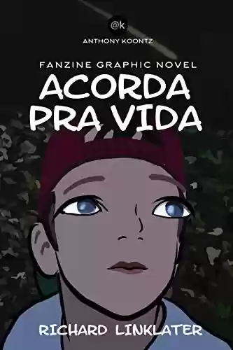 Livro Baixar: Acorda pra vida!: Fanzine Graphic Novel