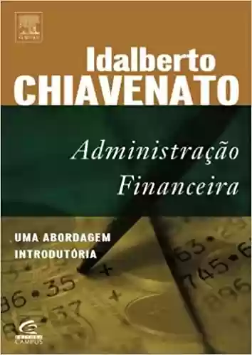 Administração Financeira - Idalberto Chiavenato