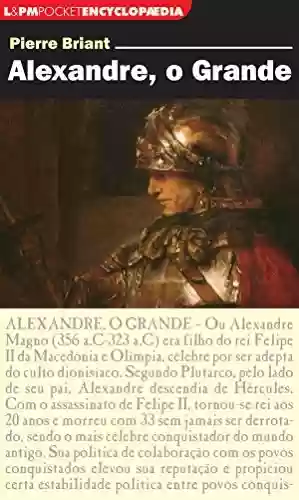 Livro Baixar: Alexandre, o Grande (Encyclopaedia)