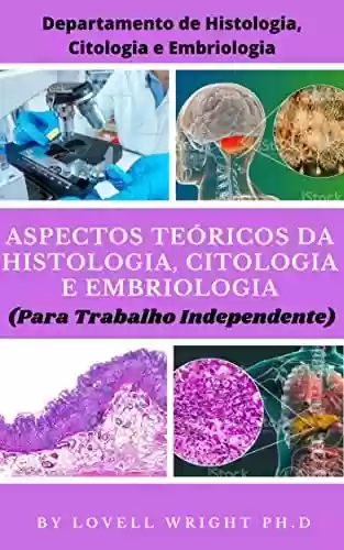 Livro Baixar: Aspectos teóricos da histologia, citologia e embriologia