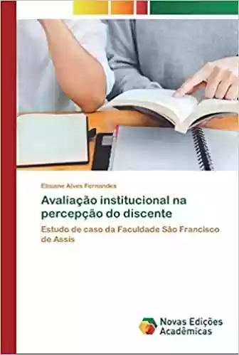 Avaliação institucional na percepção do discente - Elisiane Alves Fernandes