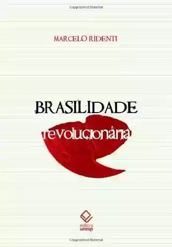 Livro Baixar: Brasilidade Revolucionária