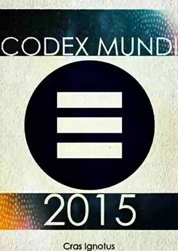 Codex Mundi 2015 - Cras Ignotus