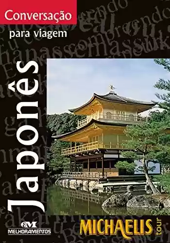 Conversação Para Viagem: Japonês (Michaelis Tour) - Antonio Carlos Vilela