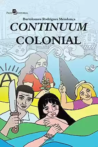 Livro Baixar: Cotinuum colonial