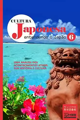 Livro Baixar: Cultura japonesa 6: A diáspora de Okinawa