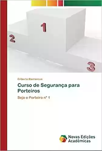 Curso de Segurança para Porteiros - Gilberto Barrancos