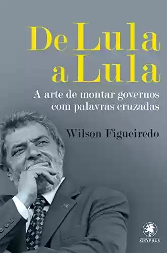Livro Baixar: De Lula a Lula