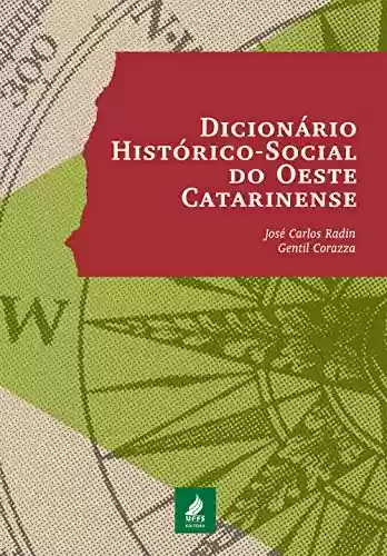 Livro Baixar: Dicionário histórico-social do Oeste catarinense