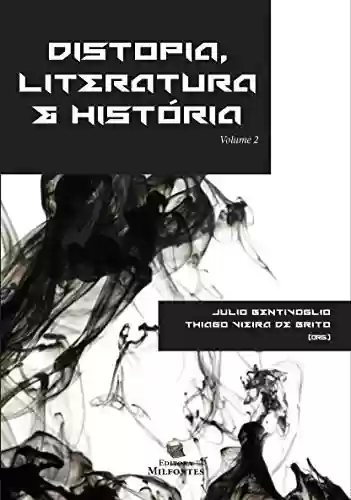 Livro Baixar: Distopia, Literatura & História