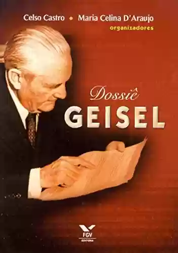 Livro Baixar: Dossiê Geisel