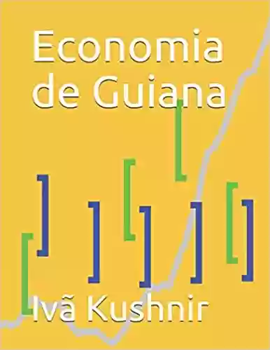 Economia de Guiana - IVã Kushnir