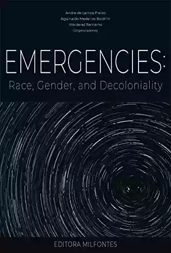 Livro Baixar: Emergencies: Race, Gender, and Decoloniality