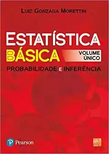 Livro Baixar: Estatística Básica: Probabilidade e Inferência