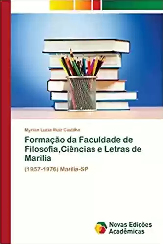 Livro Baixar: Formação da Faculdade de Filosofia, Ciências e Letras de Marilia