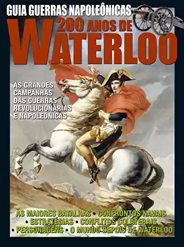 Livro Baixar: Guia Guerras Napoleônicas – 200 Anos de Waterloo