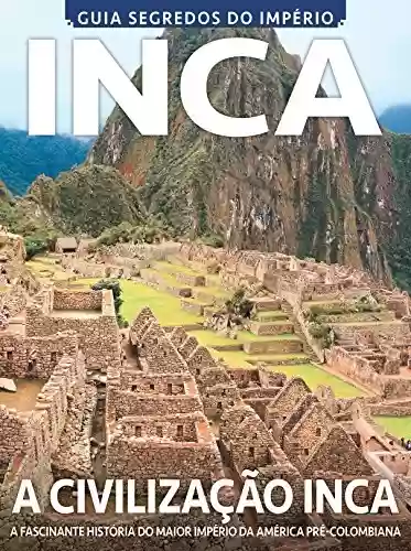 Guia Segredos do Império Inca Ed.01 - On Line Editora