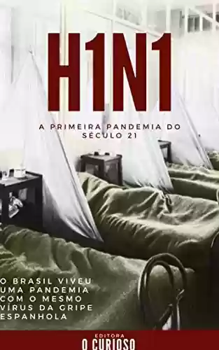 Livro Baixar: H1N1: A primeira pandemia do século 21