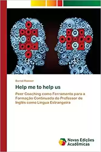 Livro Baixar: Help me to help us