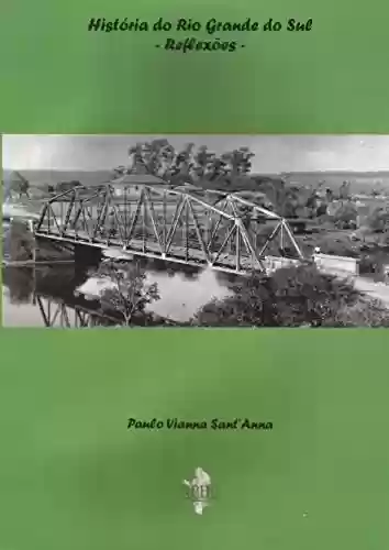 Livro Baixar: História do Rio Grande do Sul – Reflexões –