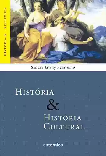 Livro Baixar: História & História Cultural (História &… Reflexões)