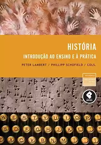 História: Introdução ao Ensino e à Prática - Peter Lambert