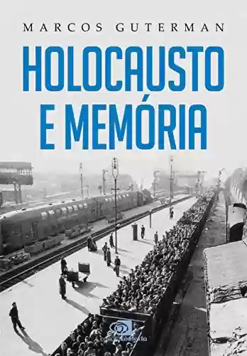 Livro Baixar: Holocausto e memória