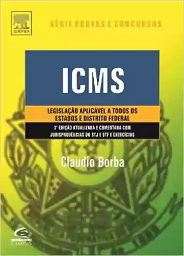 Livro Baixar: Icms – Legislacao Aplicavel A Todos Os Estados E Distrito Federal