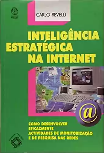 Livro Baixar: Inteligência Estratégica na Internet