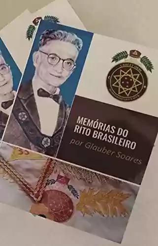 Livro Baixar: Maçonaria – Memórias do Rito Brasileiro