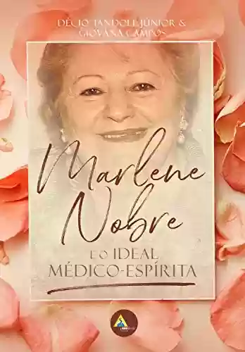 Livro Baixar: Marlene Nobre e o ideal médico-espírita