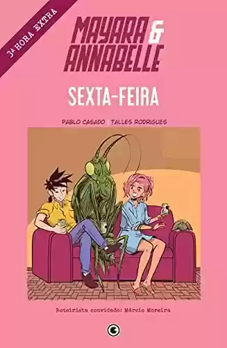 Mayara & Annabelle – Sexta-feira – 3ª Hora Extra - Pablo Casado