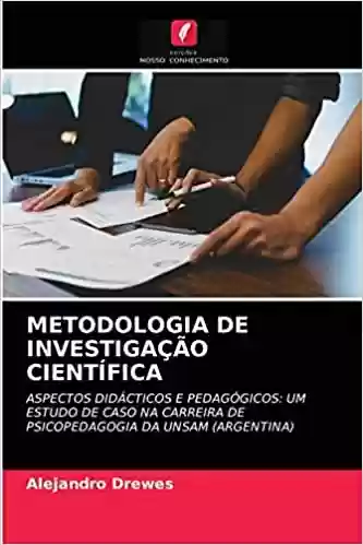 Livro Baixar: Metodologia de Investigação Científica