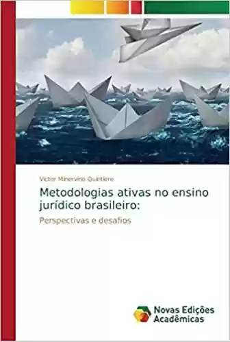 Livro Baixar: Metodologias ativas no ensino jurídico brasileiro