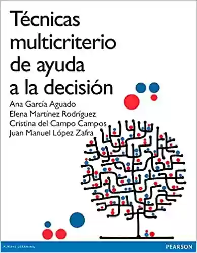 Metodos de decisión multicriterio - Cristina Del Campo Campos