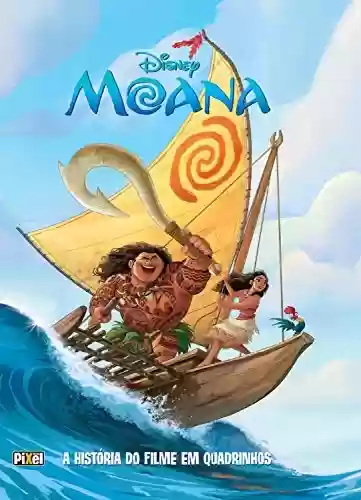 Livro Baixar: Moana – HQ: A história do filme em quadrinhos (HQs Disney Livro 8)
