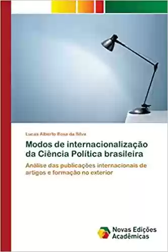 Livro Baixar: Modos de internacionalização da Ciência Política brasileira