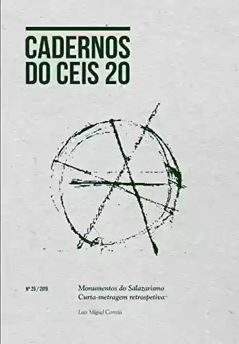 Livro Baixar: Monumentos do Salazarismo: Curta-metragem retrospetiva (Cadernos do Ceis 20 Livro 26)