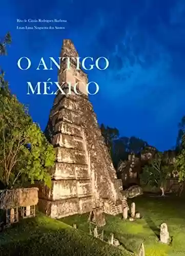 Livro Baixar: O Antigo México