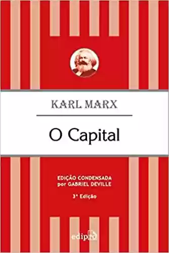 Livro Baixar: O Capital: Edição Condensada