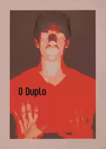 O Duplo (Der Doppelgänger – O medo do conhecido Livro 1) - Danilo Ribeiro Coelho