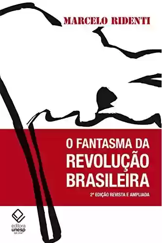 Livro Baixar: O fantasma da revolução brasileira: 2ª edição