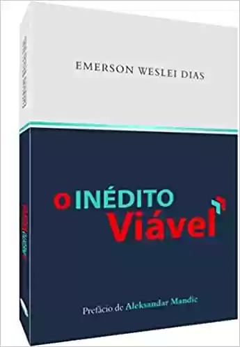 O Inédito Viável - Emerson Weslei Dias