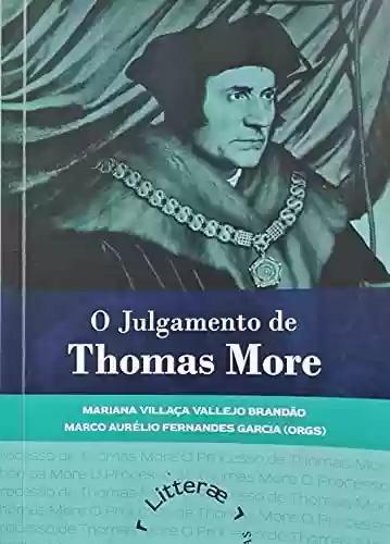 Livro Baixar: O julgamento de Thomas More (Clube Litterae – Série Ebook Livro 2)