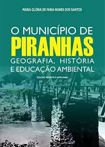 Livro Baixar: O município de Piranhas: geografia, história e educação ambiental.